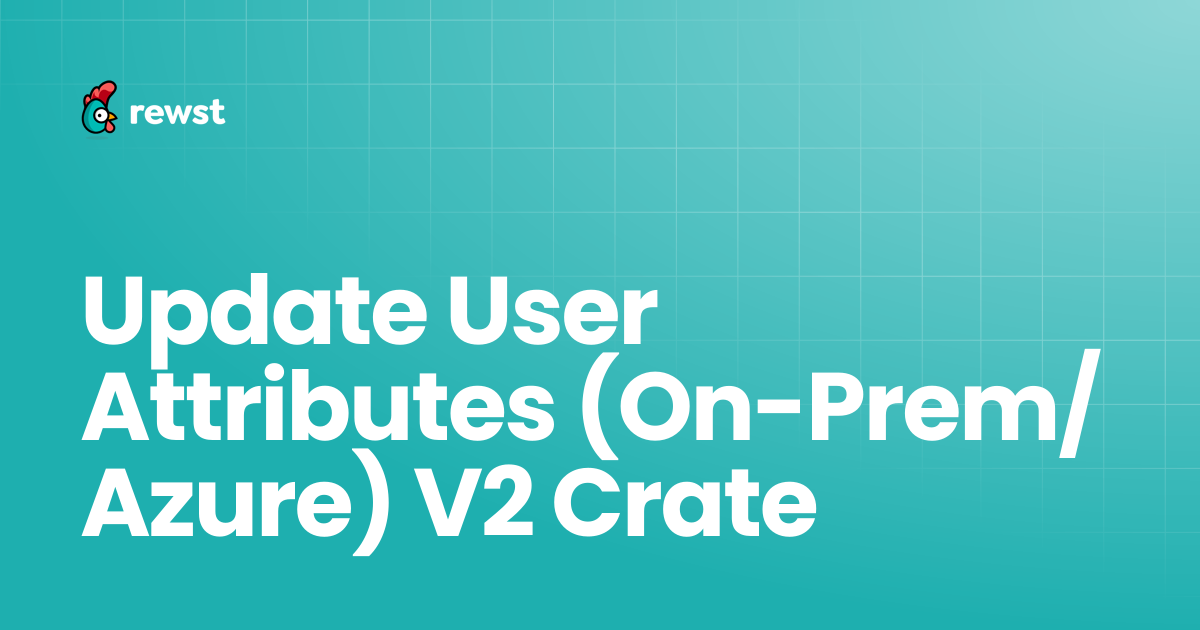 Update User Attributes (On-Prem/Azure) V2 Crate | Rewst Documentation