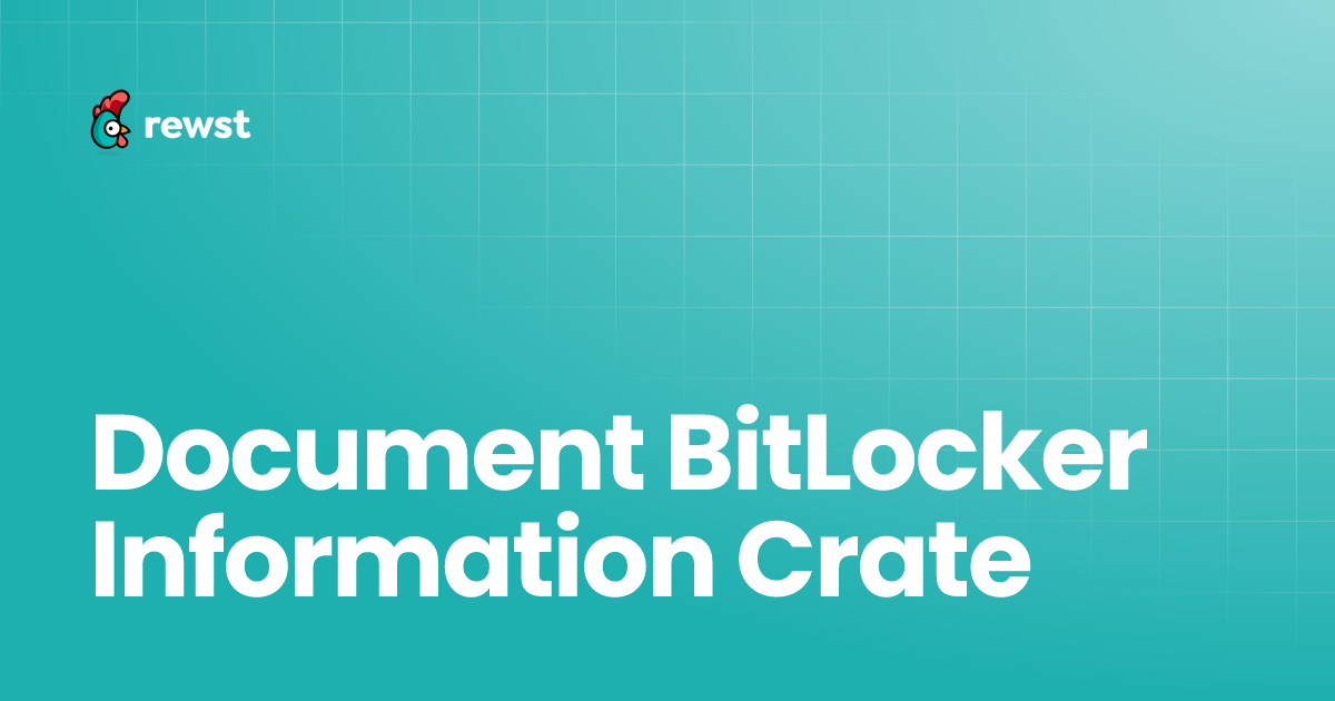 Document BitLocker Information Crate | Rewst Documentation