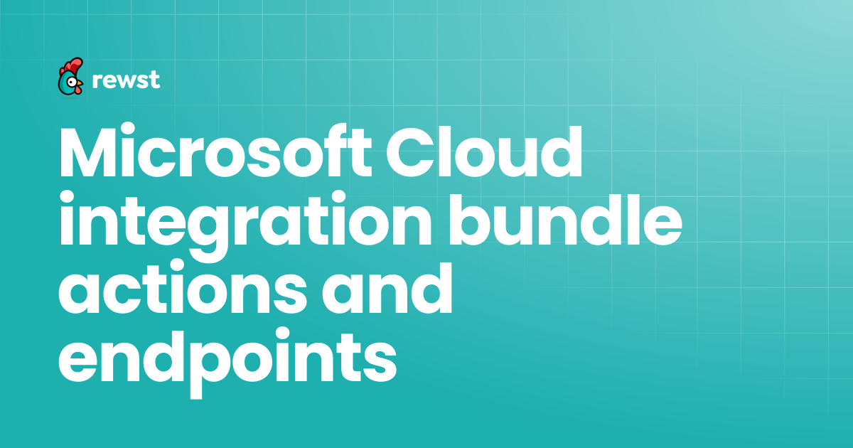 Microsoft Cloud integration bundle actions and endpoints | Rewst ...