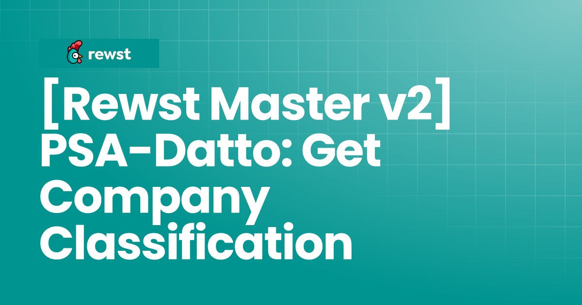 Rewst Master v2 PSA Datto: Get Company Classification Rewst